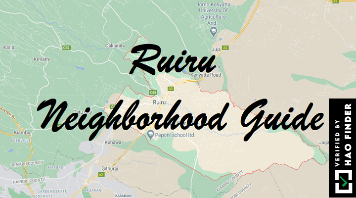 Ruiru neighborhood guide - Kiambu county