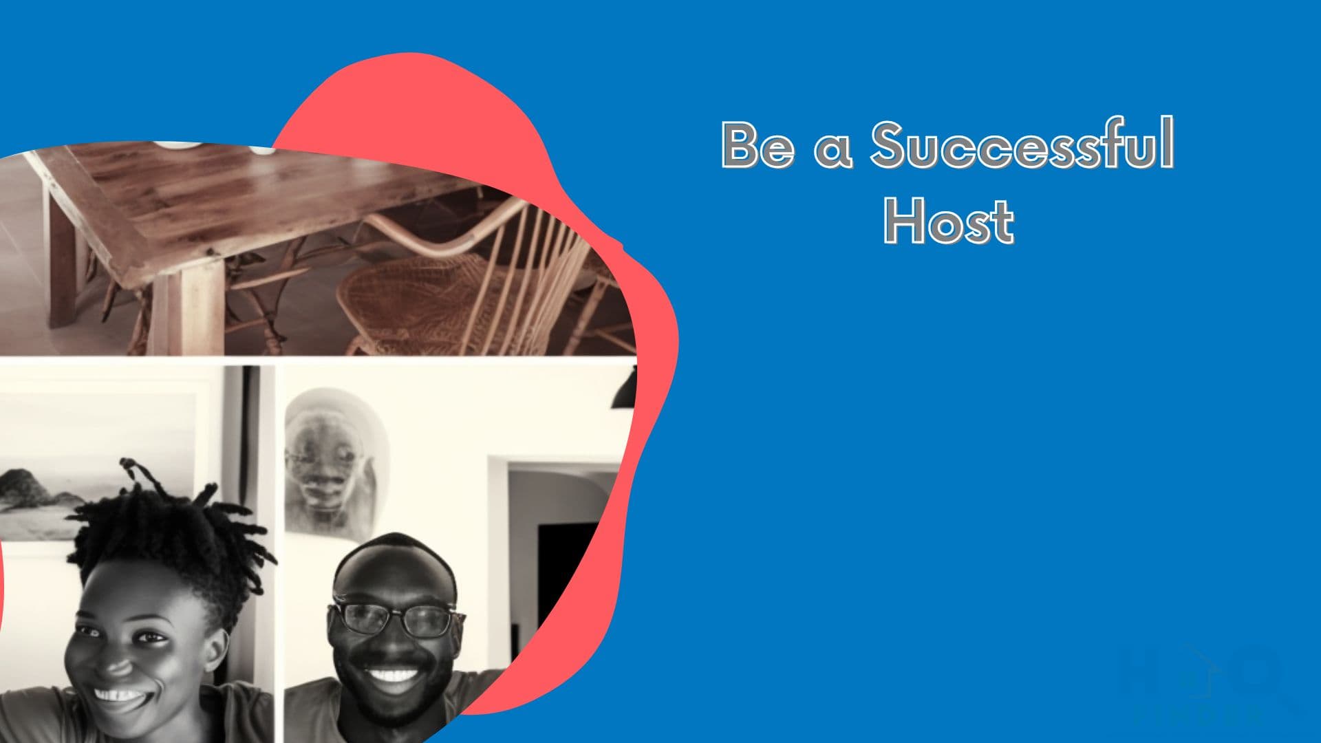 Be a successful Host