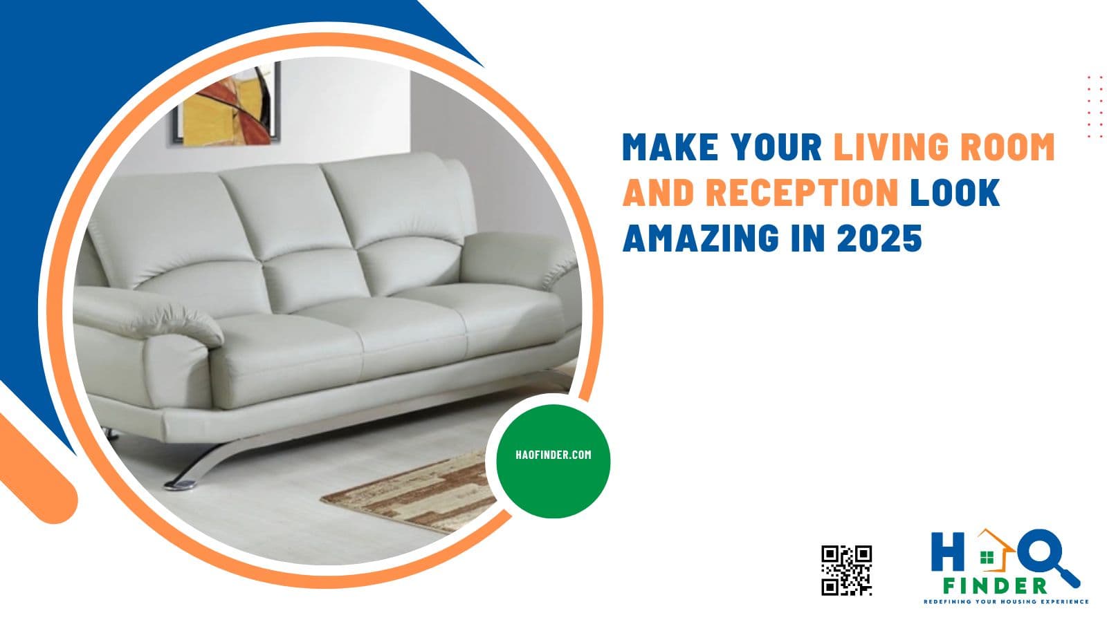Make Your Living Room and Reception Look Amazing in 2025